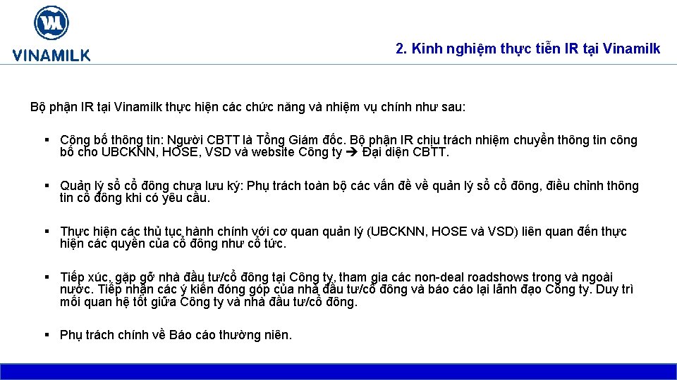 2. Kinh nghiệm thực tiễn IR tại Vinamilk Bộ phận IR tại Vinamilk thực