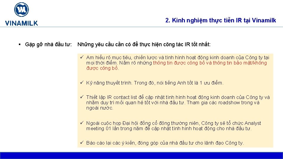 2. Kinh nghiệm thực tiễn IR tại Vinamilk § Gặp gỡ nhà đầu tư: