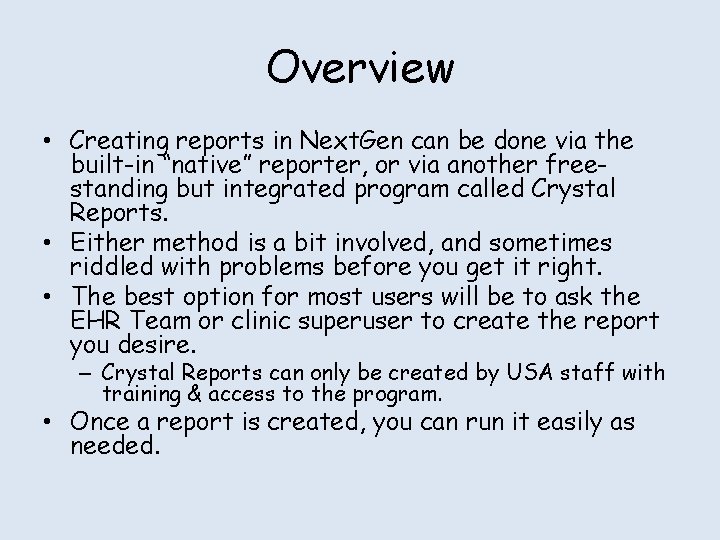 Overview • Creating reports in Next. Gen can be done via the built-in “native” Overview • Creating reports in Next. Gen can be done via the built-in “native”