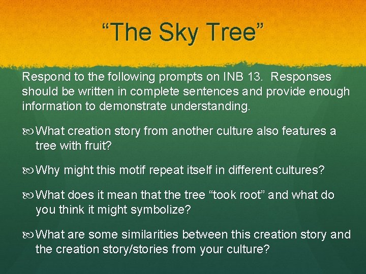 “The Sky Tree” Respond to the following prompts on INB 13. Responses should be “The Sky Tree” Respond to the following prompts on INB 13. Responses should be
