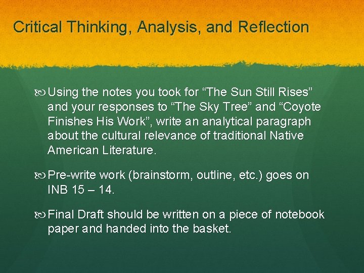 Critical Thinking, Analysis, and Reflection Using the notes you took for “The Sun Still Critical Thinking, Analysis, and Reflection Using the notes you took for “The Sun Still