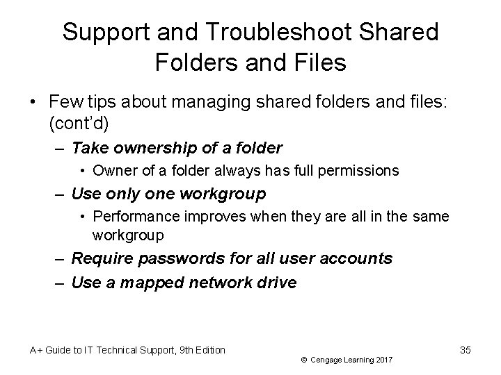 Support and Troubleshoot Shared Folders and Files • Few tips about managing shared folders