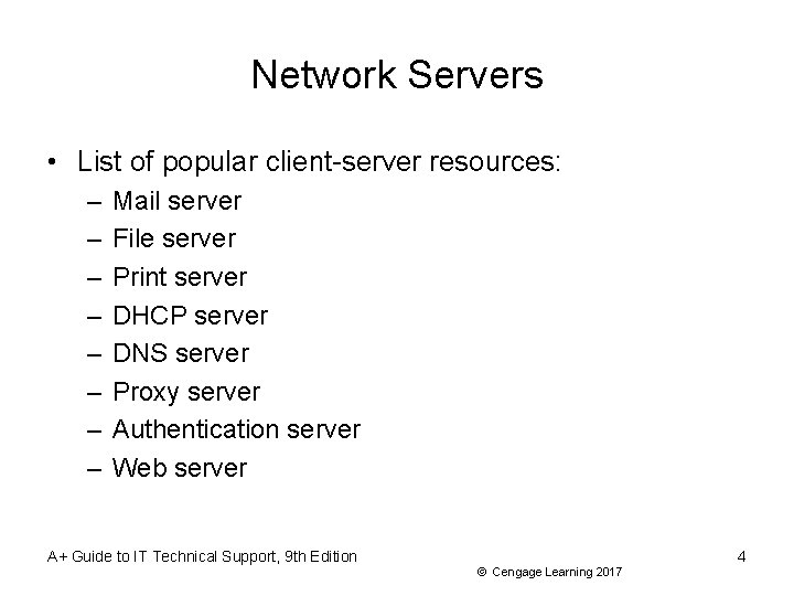 Network Servers • List of popular client-server resources: – – – – Mail server