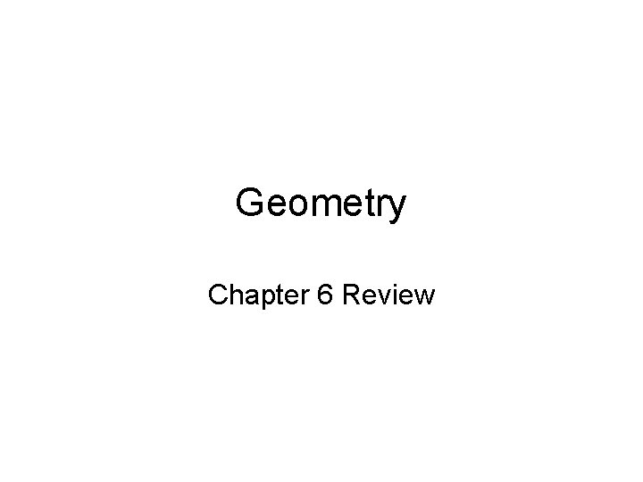 Geometry Chapter 6 Review 