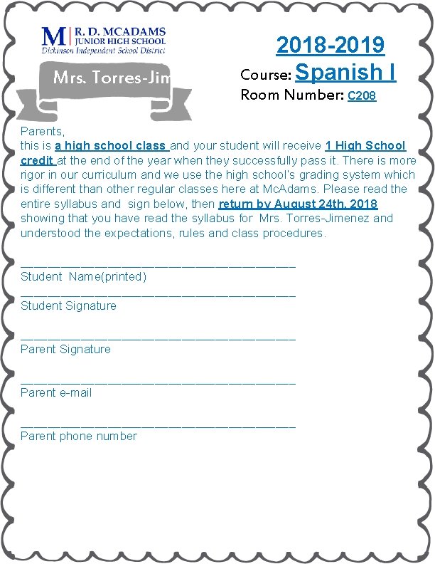 Mrs. Torres-Jimenez 2018 -2019 Course: Spanish I Room Number: C 208 Parents, this is Mrs. Torres-Jimenez 2018 -2019 Course: Spanish I Room Number: C 208 Parents, this is