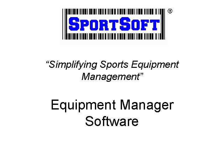 “Simplifying Sports Equipment Management” Equipment Manager Software 