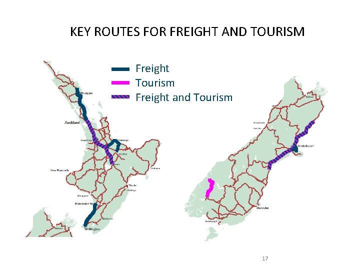 KEY ROUTES FOR FREIGHT AND TOURISM Freight Tourism Freight and Tourism 17 