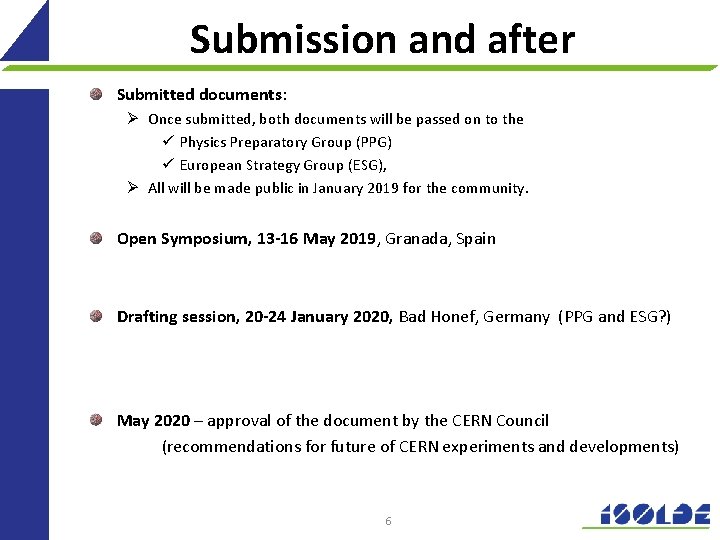 Submission and after Submitted documents: Ø Once submitted, both documents will be passed on