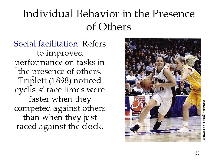 Individual Behavior in the Presence of Others Michelle Agnis/ NYT Pictures Social facilitation: Refers