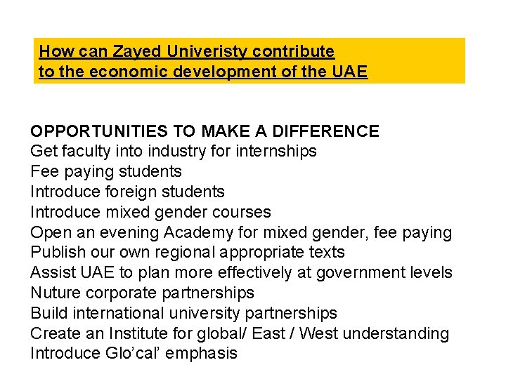 How can Zayed Univeristy contribute to the economic development of the UAE OPPORTUNITIES TO
