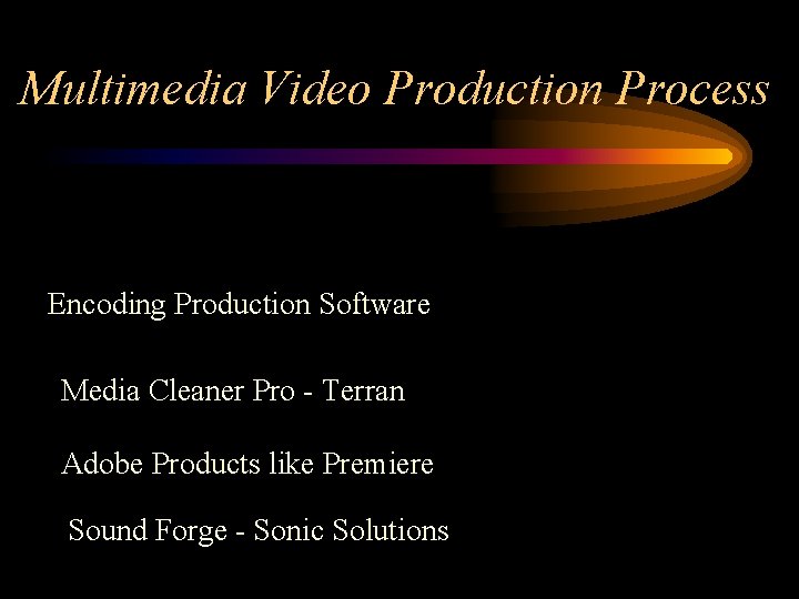 Multimedia Video Production Process Encoding Production Software Media Cleaner Pro - Terran Adobe Products