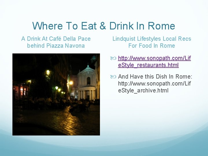 Where To Eat & Drink In Rome A Drink At Café Della Pace behind