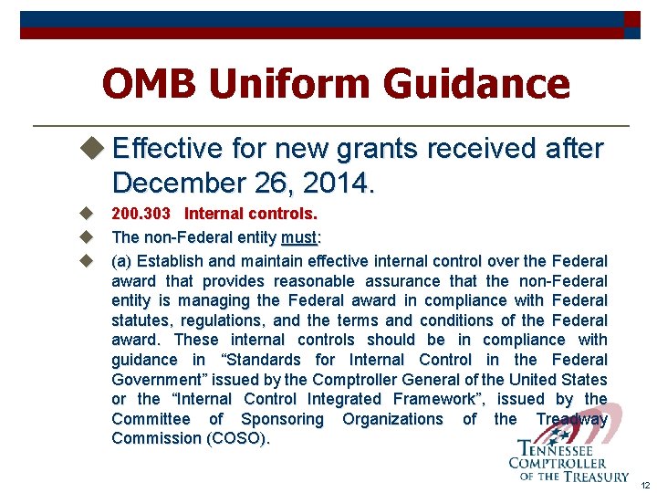 OMB Uniform Guidance u Effective for new grants received after December 26, 2014. u