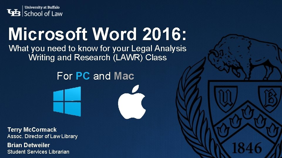 Microsoft Word 2016: What you need to know for your Legal Analysis Writing and Microsoft Word 2016: What you need to know for your Legal Analysis Writing and