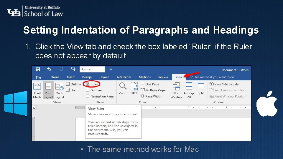 Setting Indentation of Paragraphs and Headings 1. Click the View tab and check the Setting Indentation of Paragraphs and Headings 1. Click the View tab and check the