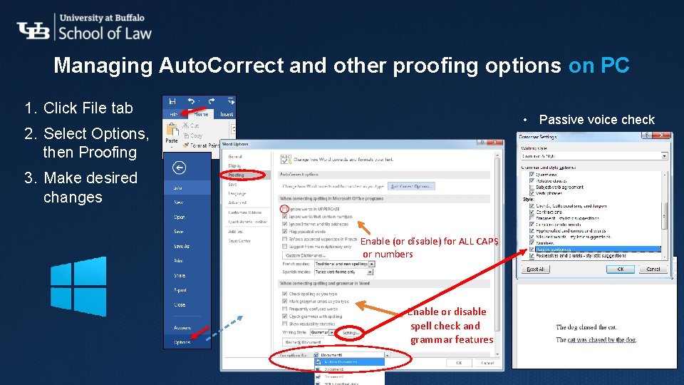 Managing Auto. Correct and other proofing options on PC 1. Click File tab • Managing Auto. Correct and other proofing options on PC 1. Click File tab •