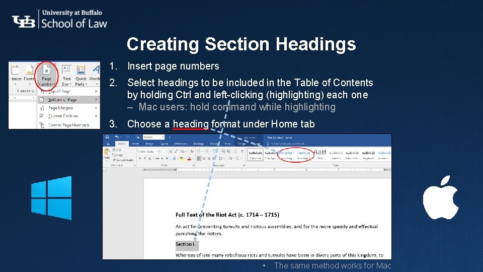 Creating Section Headings 1. Insert page numbers 2. Select headings to be included in Creating Section Headings 1. Insert page numbers 2. Select headings to be included in