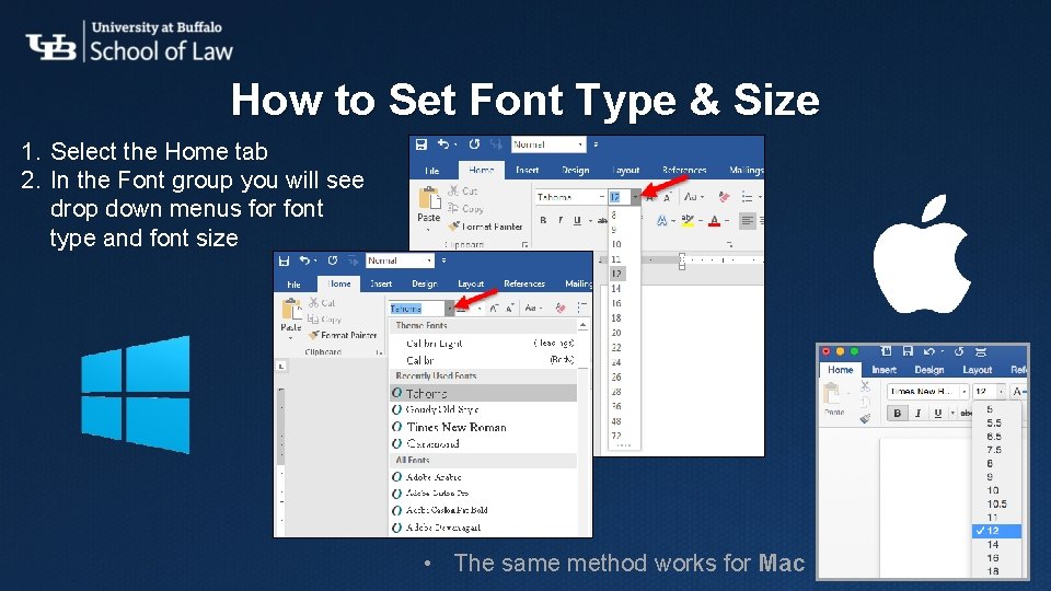 How to Set Font Type & Size 1. Select the Home tab 2. In How to Set Font Type & Size 1. Select the Home tab 2. In