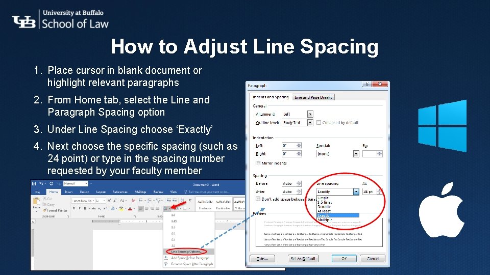 How to Adjust Line Spacing 1. Place cursor in blank document or highlight relevant How to Adjust Line Spacing 1. Place cursor in blank document or highlight relevant