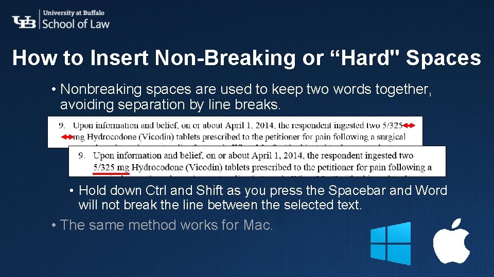 How to Insert Non-Breaking or “Hard" Spaces • Nonbreaking spaces are used to keep How to Insert Non-Breaking or “Hard" Spaces • Nonbreaking spaces are used to keep