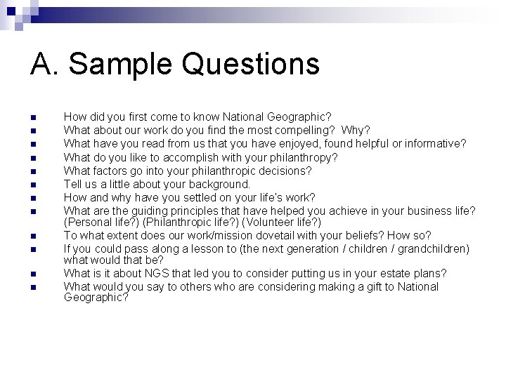 A. Sample Questions n n n How did you first come to know National