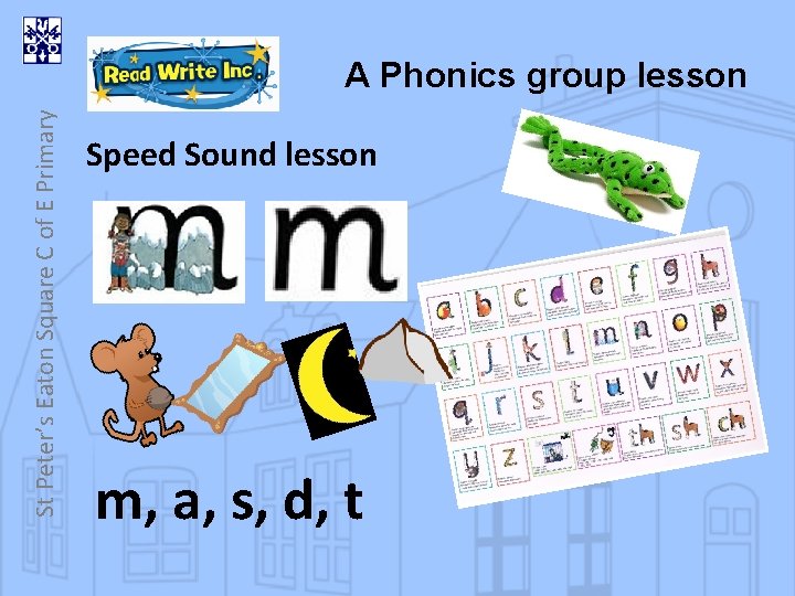 St Peter’s Eaton Square C of E Primary A Phonics group lesson Speed Sound