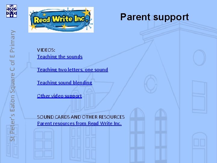 St Peter’s Eaton Square C of E Primary Parent support VIDEOS: Teaching the sounds