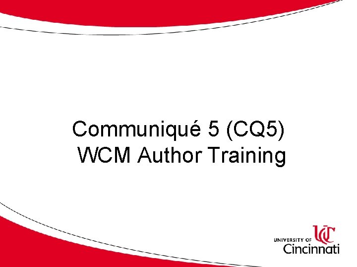 Communiqué 5 (CQ 5) WCM Author Training 