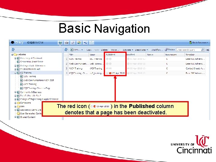 Basic Navigation The red icon ( ) in the Published column denotes that a