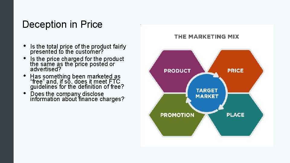 Deception in Price • • Is the total price of the product fairly presented Deception in Price • • Is the total price of the product fairly presented