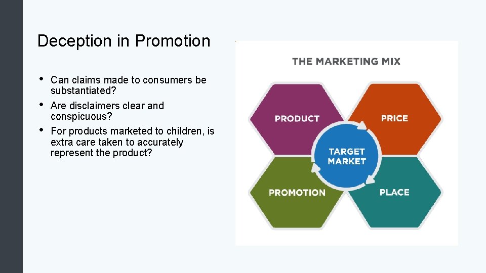 Deception in Promotion • • • Can claims made to consumers be substantiated? Are Deception in Promotion • • • Can claims made to consumers be substantiated? Are