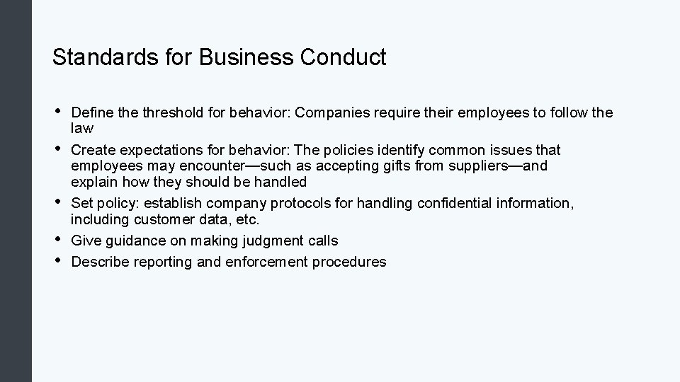 Standards for Business Conduct • • • Define threshold for behavior: Companies require their Standards for Business Conduct • • • Define threshold for behavior: Companies require their