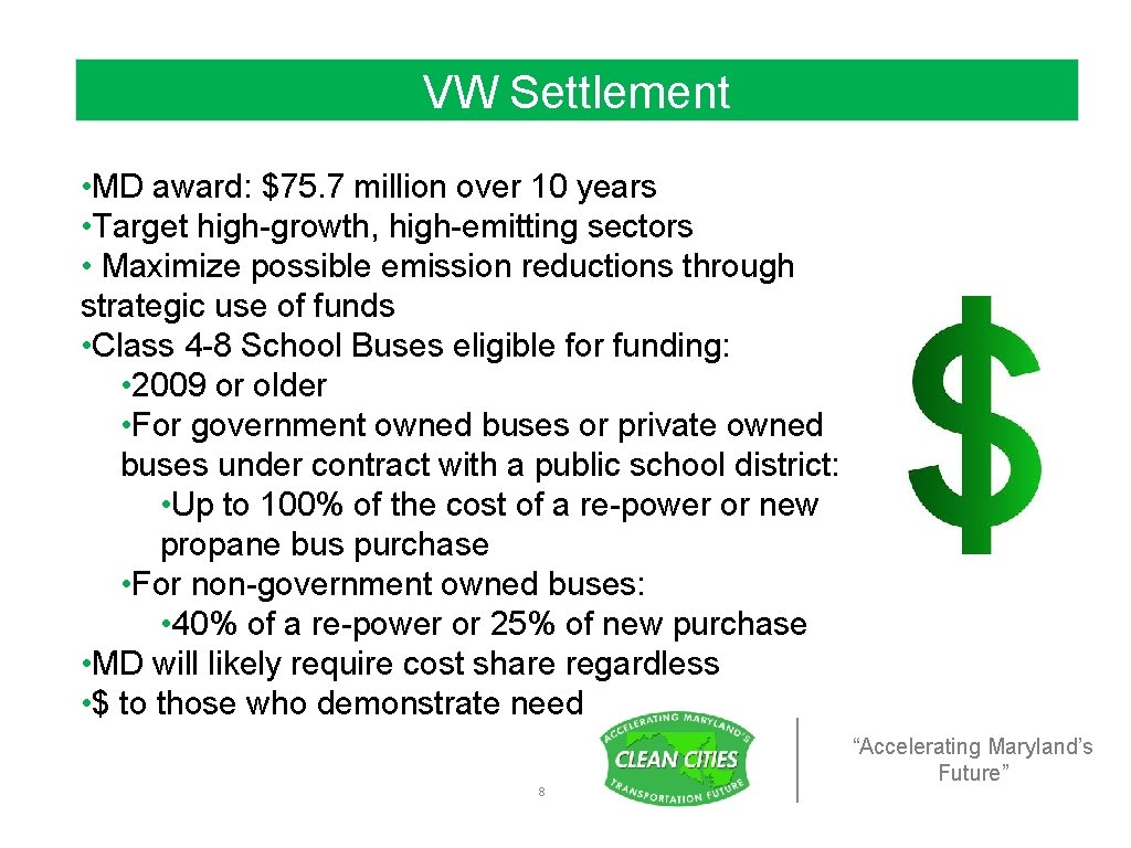 VW Settlement • MD award: $75. 7 million over 10 years • Target high-growth,