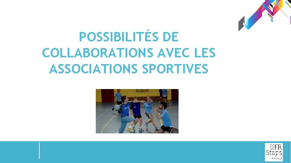 POSSIBILITÉS DE COLLABORATIONS AVEC LES ASSOCIATIONS SPORTIVES 
