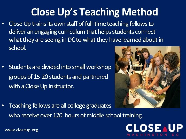 Close Up’s Teaching Method • Close Up trains its own staff of full-time teaching
