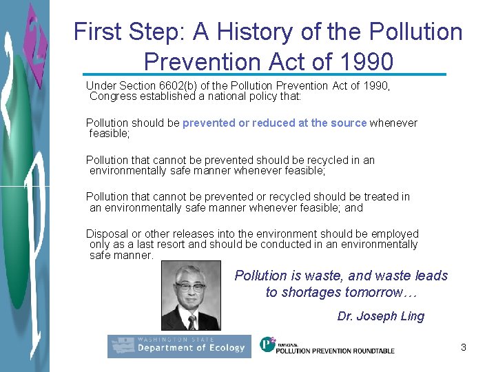 First Step: A History of the Pollution Prevention Act of 1990 Under Section 6602(b)