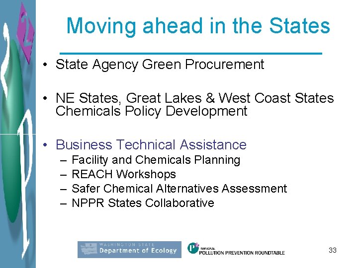 Moving ahead in the States • State Agency Green Procurement • NE States, Great