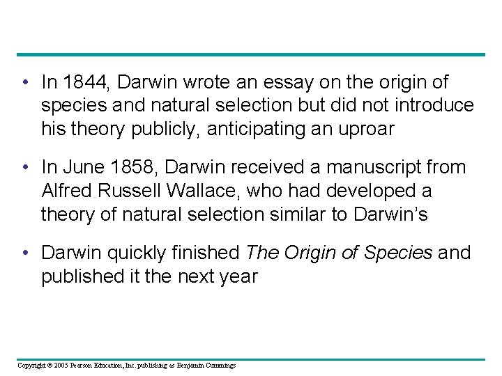  • In 1844, Darwin wrote an essay on the origin of species and