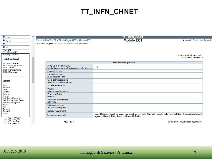 TT_INFN_CHNET 10 luglio 2019 Consiglio di Sezione - A. Lanza 46 