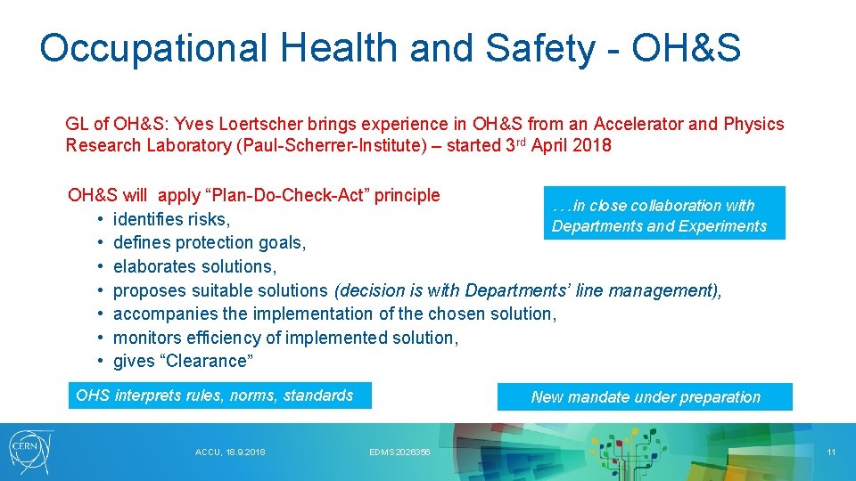 Occupational Health and Safety - OH&S GL of OH&S: Yves Loertscher brings experience in