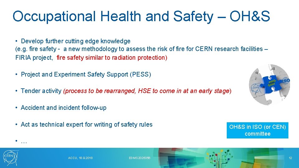 Occupational Health and Safety – OH&S • Develop further cutting edge knowledge (e. g.