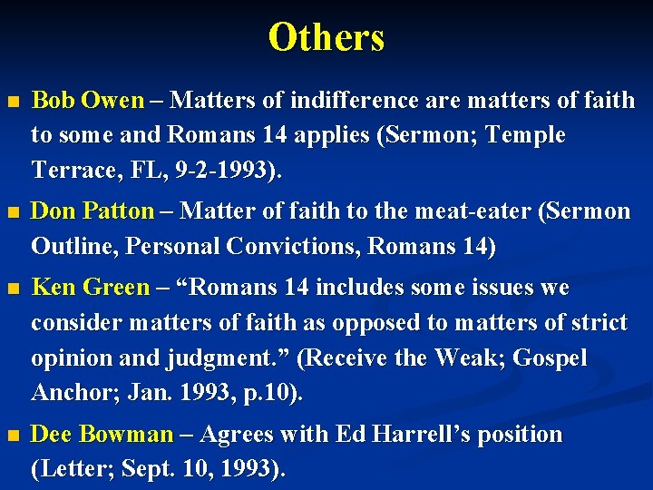 Others n Bob Owen – Matters of indifference are matters of faith to some