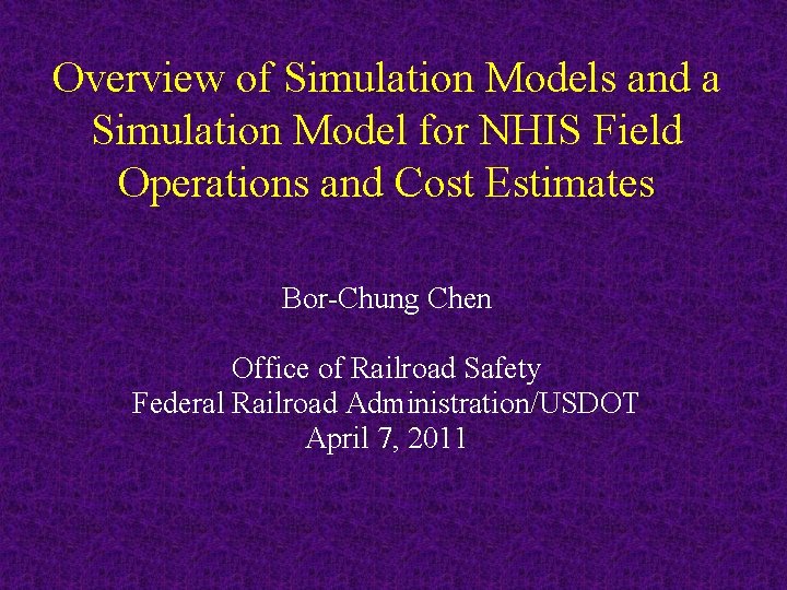 Overview of Simulation Models and a Simulation Model for NHIS Field Operations and Cost