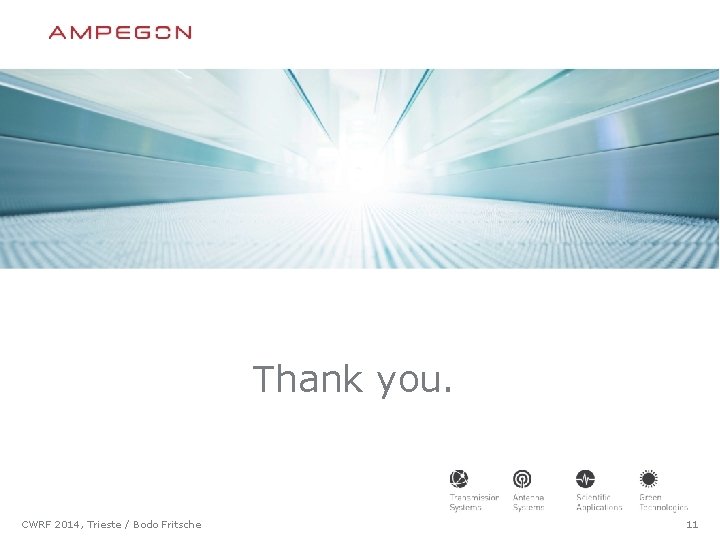 Thank you. CWRF 2014, Trieste / Bodo Fritsche 11 