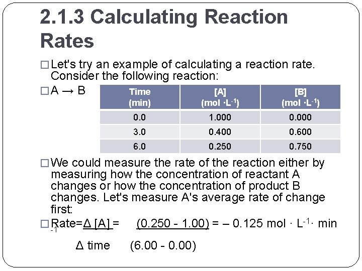 2. 1. 3 Calculating Reaction Rates � Let's try an example of calculating a 2. 1. 3 Calculating Reaction Rates � Let's try an example of calculating a