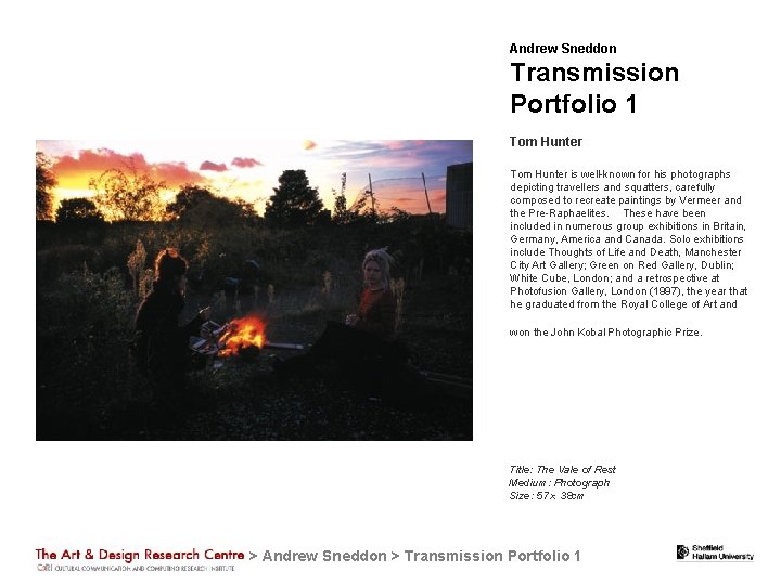 Andrew Sneddon Transmission Portfolio 1 Tom Hunter    Tom Hunter is well-known for his
