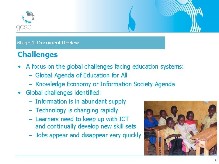 Stage 1: Document Review Challenges • A focus on the global challenges facing education