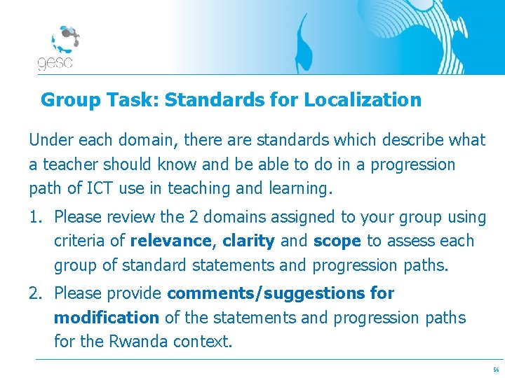 Group Task: Standards for Localization Under each domain, there are standards which describe what