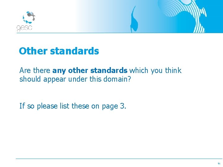 Other standards Are there any other standards which you think should appear under this