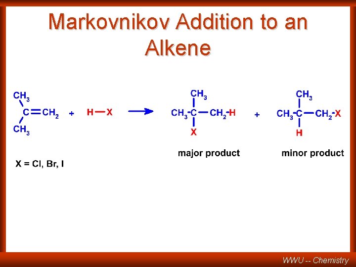 Markovnikov Addition to an Alkene WWU -- Chemistry 